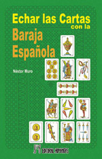 Libro de Tarot Echar las cartas con la Baraja Española.