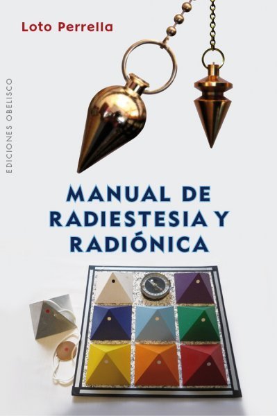 Libro Radiestesia y Radiónica