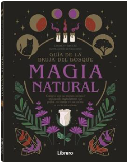 Guía de la bruja del bosque, Magia natural.