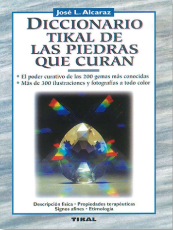 Diccionario Tikal de las piedras que curan.